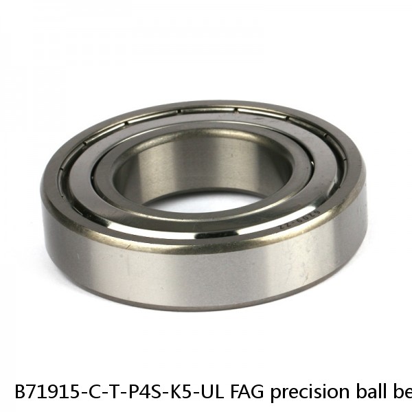 B71915-C-T-P4S-K5-UL FAG precision ball bearings